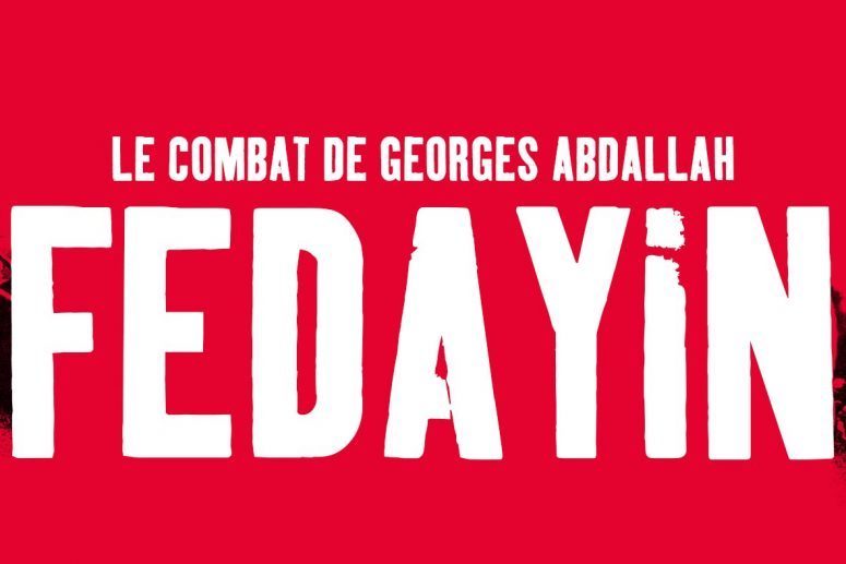 Fedayin, el combat de George Abdallah 2 Fedayin